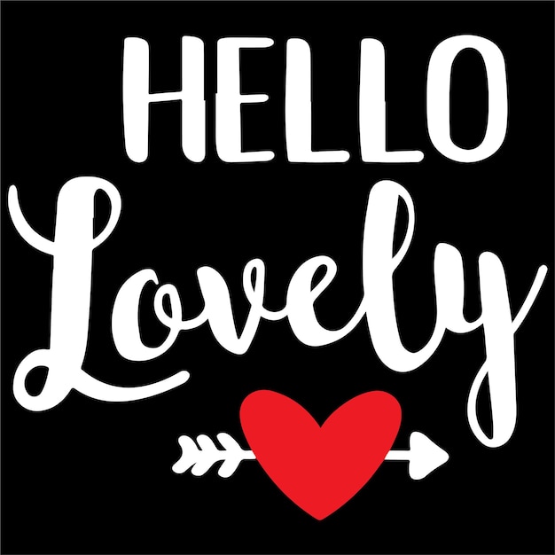 Impresión de diseño de tipografía de San Valentín para camiseta sudadera taza pancarta póster etc.