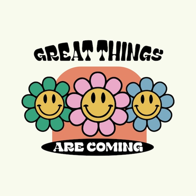 Impresión de eslogan con flores maravillosas y cara sonriente 70's Groovy Themed Hand Drawn