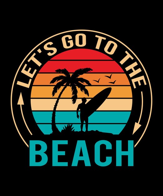 Imprime el diseño de la camiseta Let's Go to the Beach Adventure