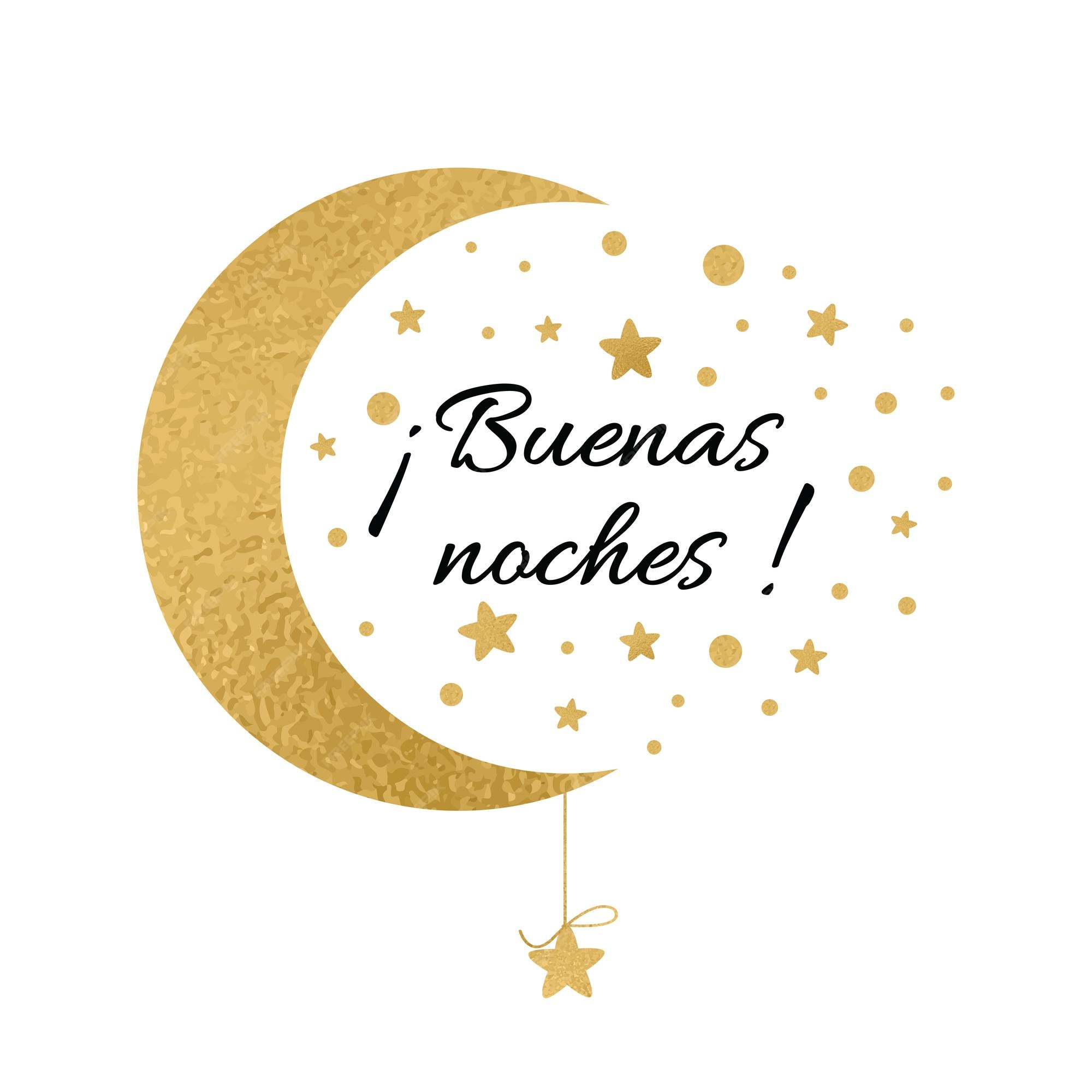 Imprimir con texto buenas noches en idioma español tarjeta de deseos con  luna y estrellas en colores dorados | Vector Premium