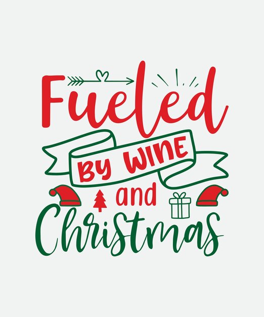 Impulsado por Vino y Navidad Feliz Navidad SVG Diseño de camiseta premium Vector
