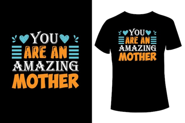 Increíble diseño de camiseta de madre encantadora