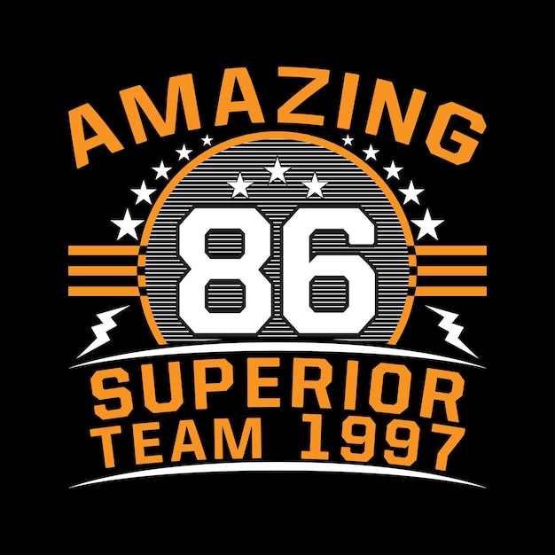 Vector increíble ochenta y seis equipo superior 1997 varsity tipografía cita diseño de camiseta