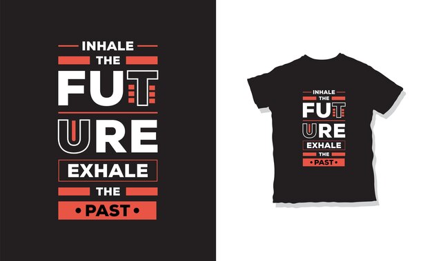 inhala el futuro exhala el pasado diseño de camiseta