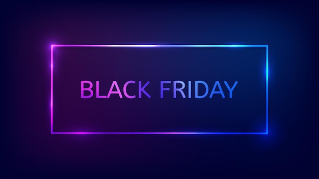 Inscripción del Black Friday en marco rectangular de neón con efectos brillantes Ilustración vectorial