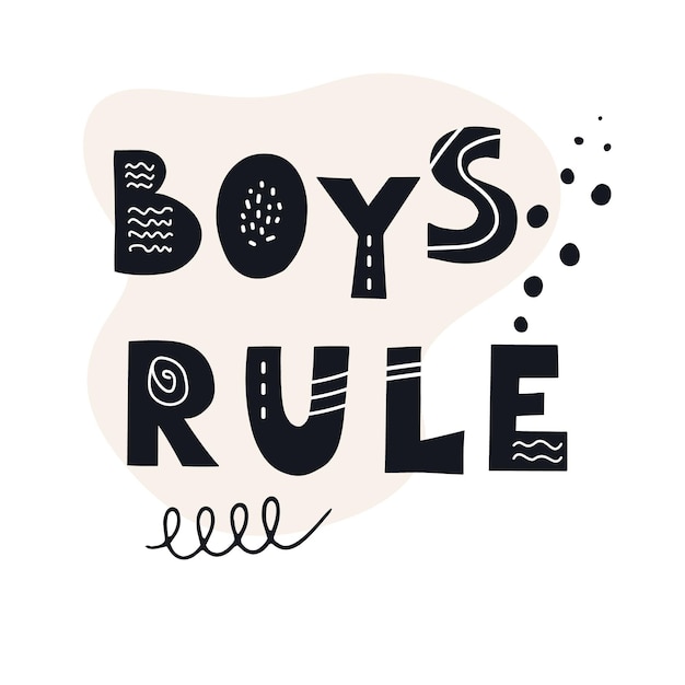 Inscripción BOYS RULE Ilustración de vector de estilo escandinavo con elementos decorativos abstractos