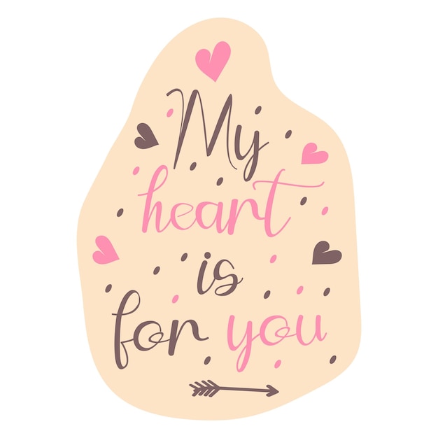 La inscripción Mi corazón para ti en negro y rosa con corazones.