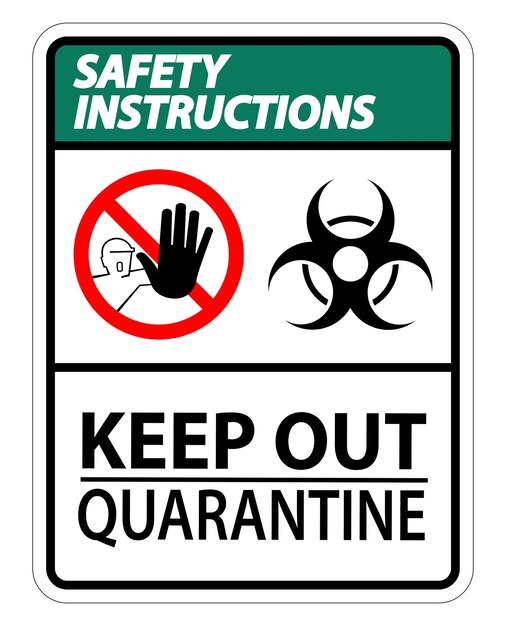 Instrucciones de seguridad Mantenga fuera El letrero de cuarentena aislado en fondo blanco Ilustración vectorial EPS10