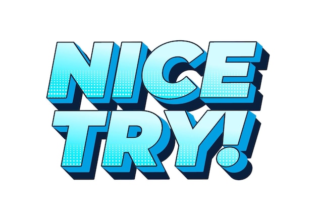 Intenta un buen efecto de texto en estilo 3D con buenos colores
