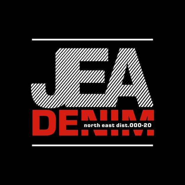 JEA DENIM diseño tipografía vector diseño texto ilustración cartel banner flyer postal signo camiseta gráficos impresión etc.