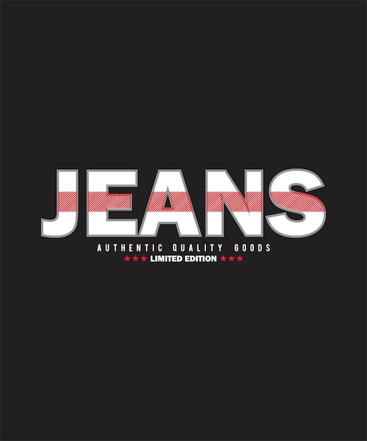 jeans tipografía diseño de camiseta imprimir