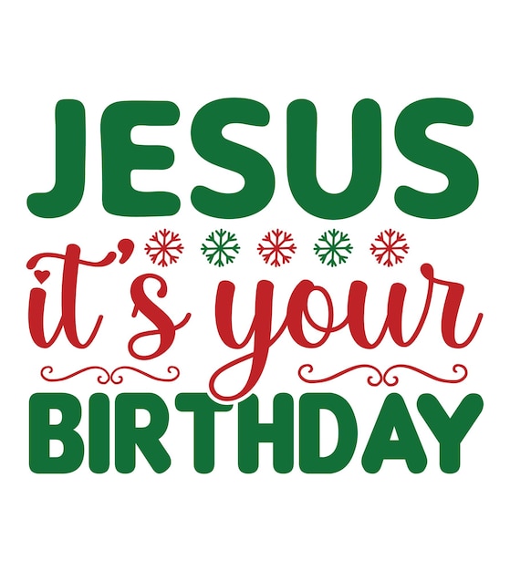 Jesús es tu diseño de camisetas con citas de cumpleaños,