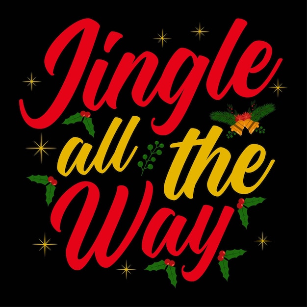 Jingle todo el camino - camiseta, adorno, vector de tipografía - Diseño de camiseta de Navidad