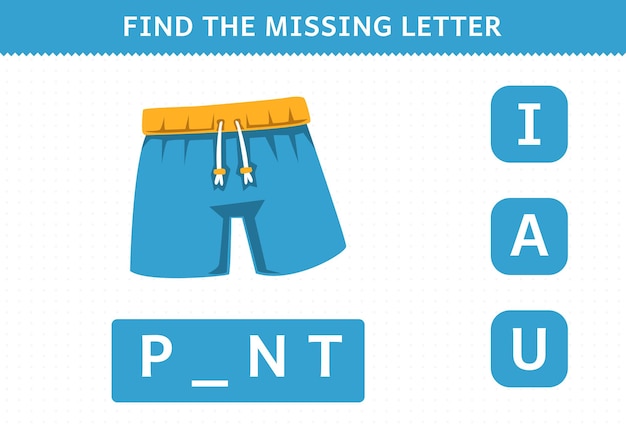 El juego educativo para niños encuentra la hoja de trabajo de pantalón de ropa portátil de dibujos animados de letras faltantes