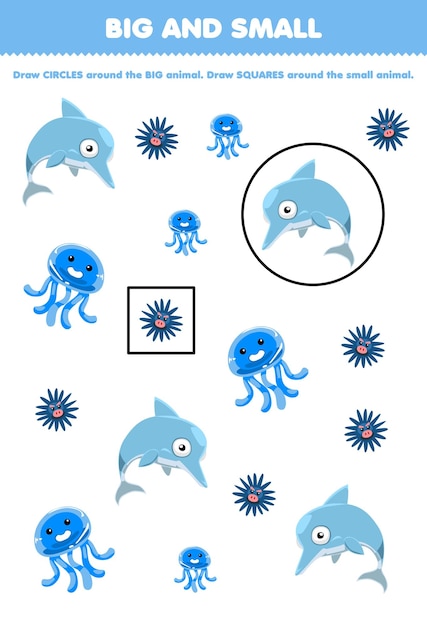 Juego educativo para niños organizar por tamaño grande o pequeño dibujando un círculo y un cuadrado de dibujos animados lindo azul submarino animal delfín erizo medusa hoja de trabajo imprimible