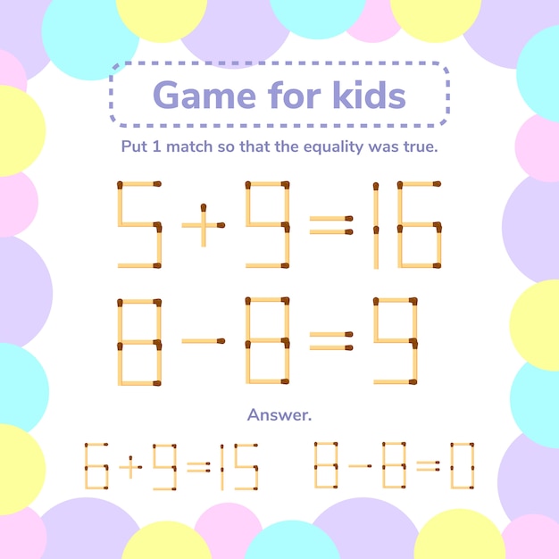 Juego de matemáticas para niños. coloca 1 cerilla para que la igualdad sea cierta.