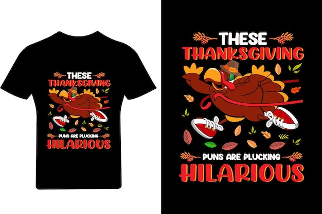 Estos juegos de palabras de acción de gracias son una camiseta hilarante, una camiseta de acción de gracias, una camiseta de pavo,