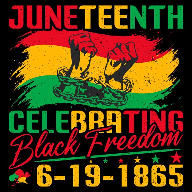 Juneteenth celebrando la libertad negra Diseño de camiseta de Juneteenth