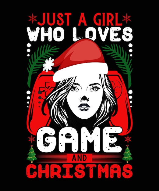 Just a girl who loves game and christmas diseño de camiseta navideña