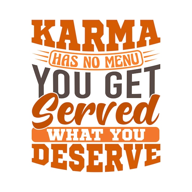 el karma no tiene menú te sirven lo que mereces diseño vida positiva camiseta inspiradora