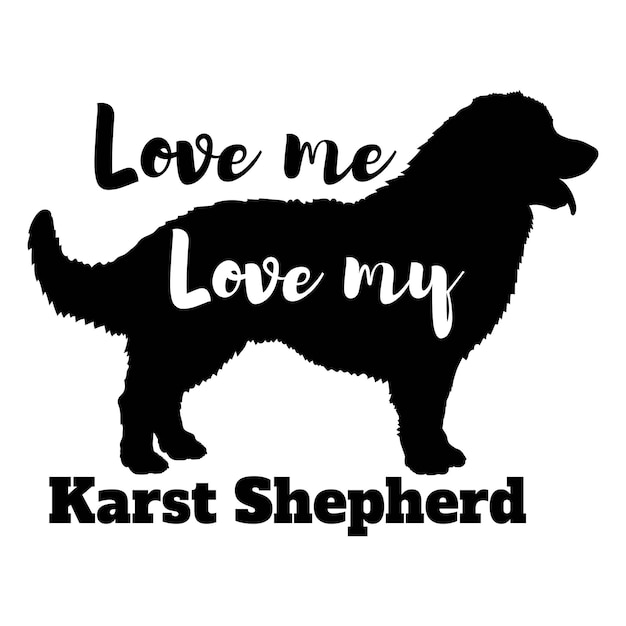 Karst Shepherd me ama el amor de mi perro vector silueta mascota
