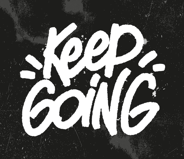 Keep Going Gym motivación camiseta imprimir logo emblema Letras Elemento de ilustración vectorial dibujado a mano para pancartas y carteles de volantes