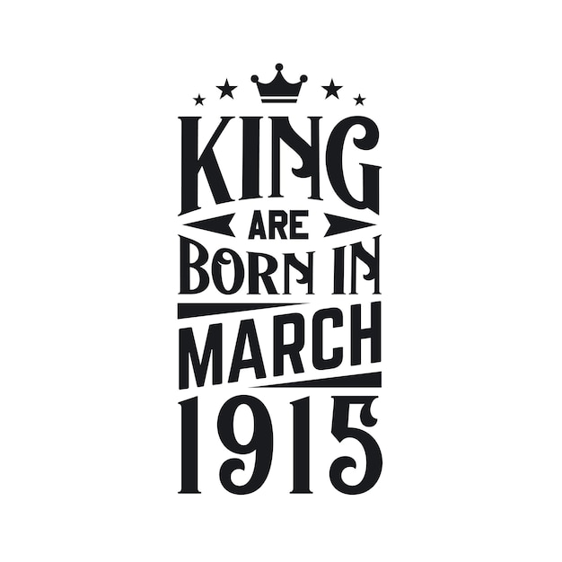 Vector king nace en marzo de 1915 nacido en marzo de 1915, cumpleaños retro vintage
