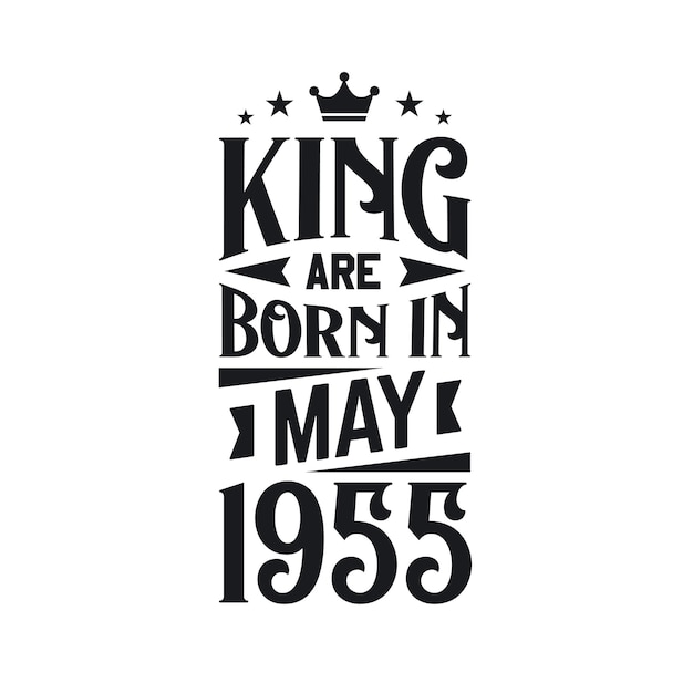 Vector king nace en mayo de 1955 nace en mayo de 1955 retro vintage cumpleaños