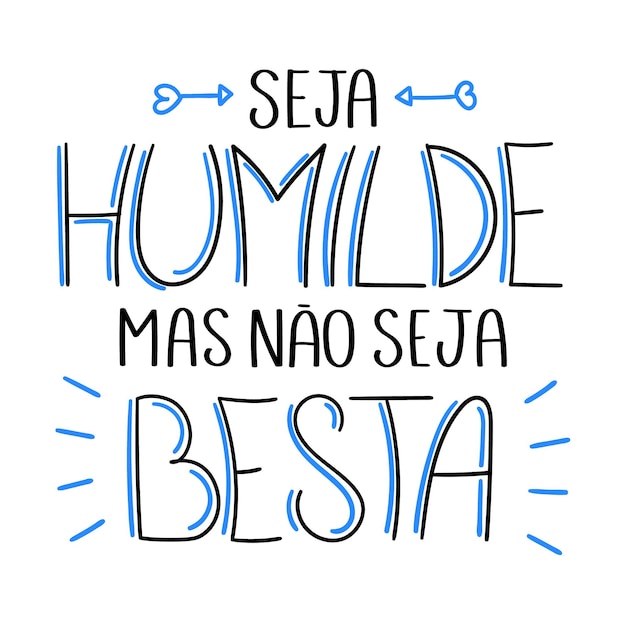Vector lección de vida brasileña en traducción portuguesa sé humilde pero no seas tonto