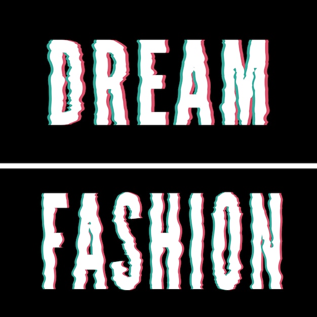 Lema de Dream Fashion, tipografía holográfica y de fallos, camiseta estampada, diseño impreso.