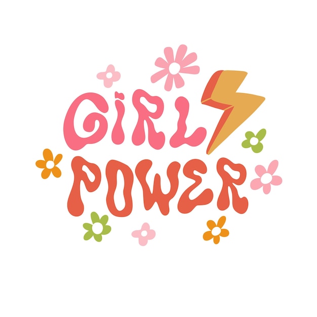 Lema positivo motivacional hippie girl power con flores maravillosas letras de onda de moda dibujadas a mano