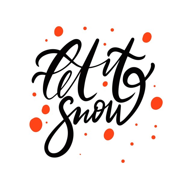 Let it snow frase dibujado a mano color negro caligrafía moderna tarjeta de felicitación texto de vacaciones vector illus ...