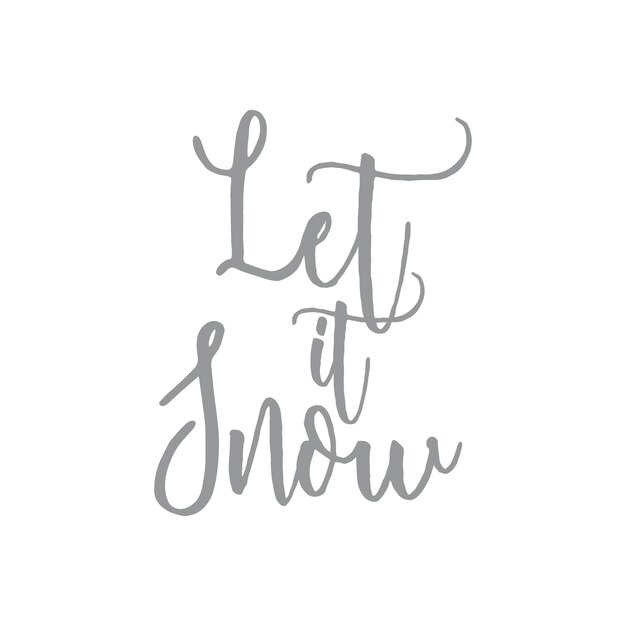 Let it snow - Palabra de citas de invierno