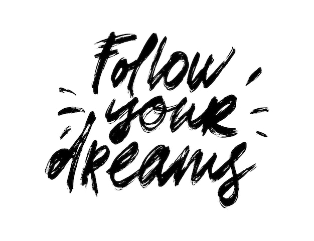 Una letra dibujada a mano de una frase sigue tus sueños. ilustración vectorial ilustración de stock