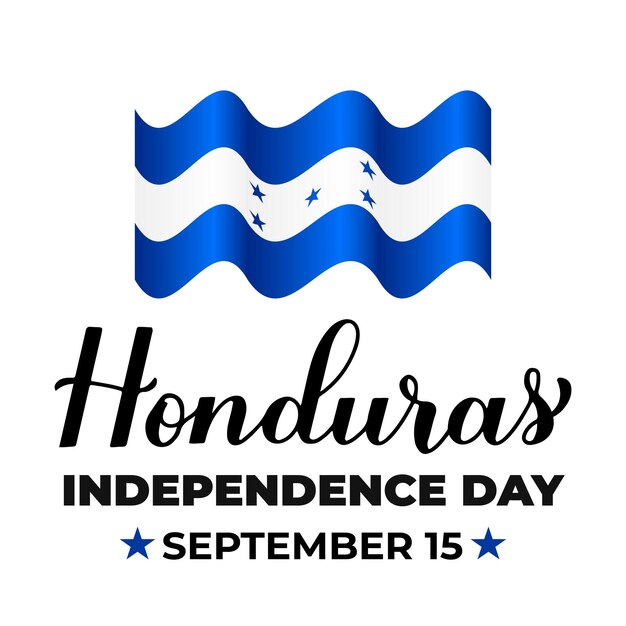 Letras de caligrafía del Día de la Independencia de Honduras con bandera Fiesta nacional celebrada el 15 de septiembre Plantilla vectorial para tipografía cartel banner tarjeta de felicitación volante, etc.