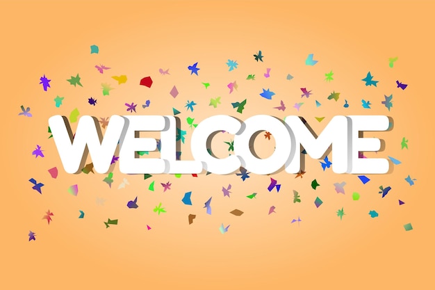 Letras de cartel de bienvenida con fondo de confeti. Texto de saludo de celebración para vacaciones, invitación