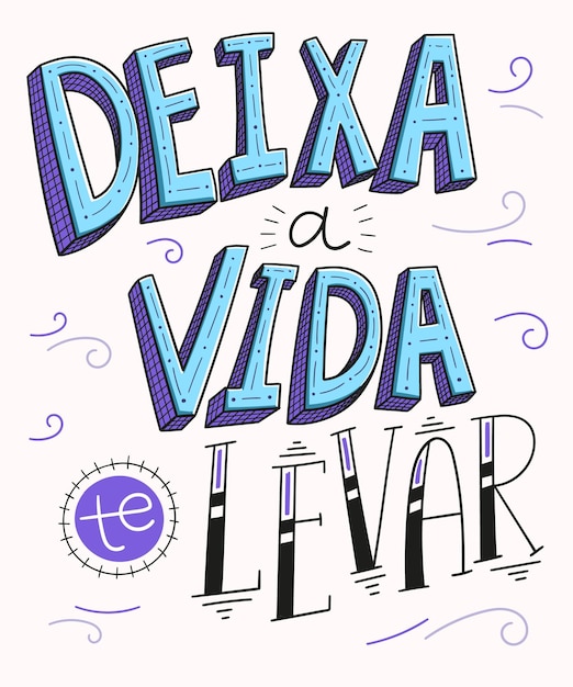 Letras coloridas positivas de vida en traducción portuguesa deja que la vida suceda