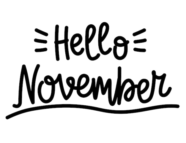 Letras dibujadas a mano Hola noviembre aislado en ilustración de vector de fondo blanco