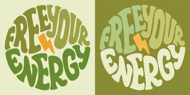 Vector letras groovy liberar su energía eslogan retro en forma redonda diseño de impresión groovy de moda