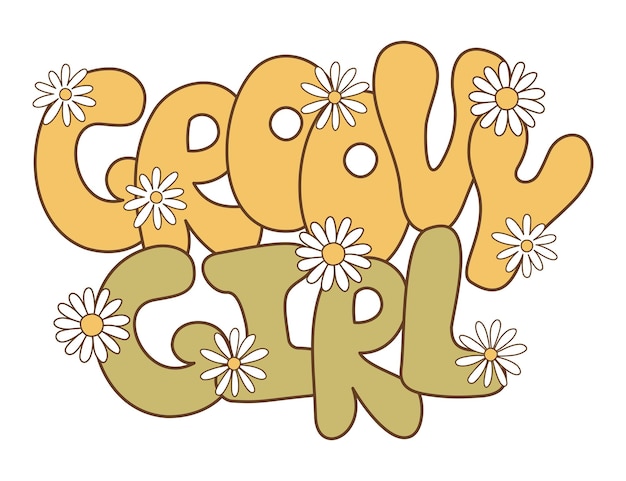 Letras hippies retro de los años 70 Elementos de ritmo psicodélico Ilustraciones divertidas con cita Groove girl en estilo plano Símbolos positivos y de paz en estilo vintage Vector