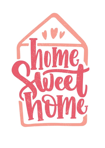 Vector letras de home sweet home escritas con letra caligráfica cursiva dentro del contorno de la casa y decoradas con corazones. elegante inscripción manuscrita sobre fondo blanco. ilustración vectorial de color