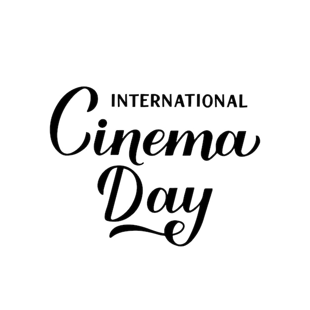 Letras de mano de caligrafía del Día Internacional del Cine aisladas en blanco Plantilla de vector para diseño de logotipo banner tipografía cartel tarjeta de felicitación pegatina de volante, etc.