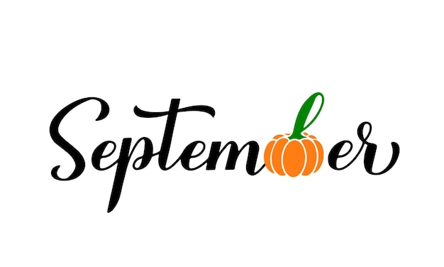 Letras de mano de caligrafía de septiembre con calabaza cita de otoño inspiradora plantilla de vector para tipografía cartel banner volante pegatina camiseta, etc.