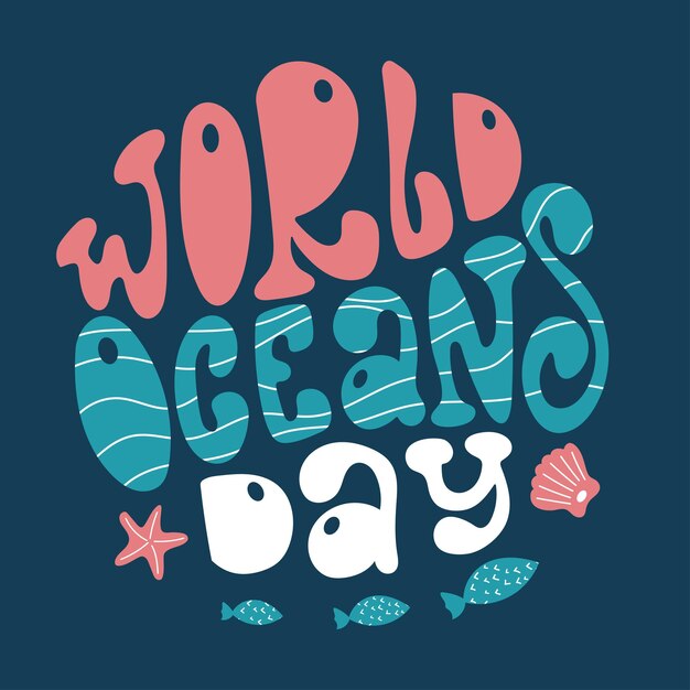 Letras manuscritas del día mundial de los océanos con criaturas marinas sobre un fondo azul oscuro