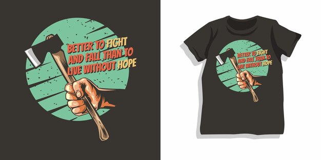 Letras motivacionales con diseño de camiseta de hacha