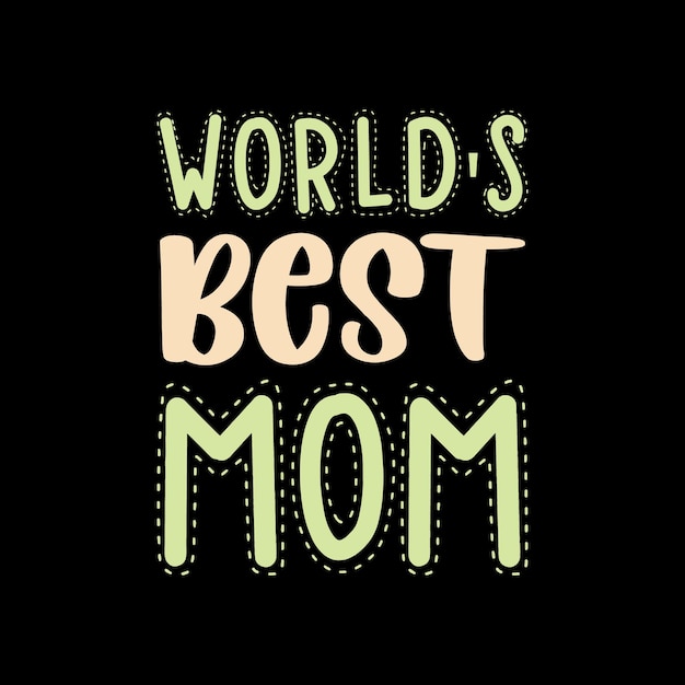 letras de tipografía de la mejor mamá del mundo