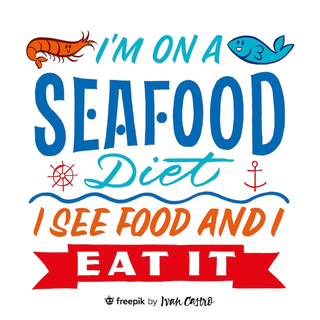 Vector lettering estoy en una dieta de marisco, ¡si veo comida la como!