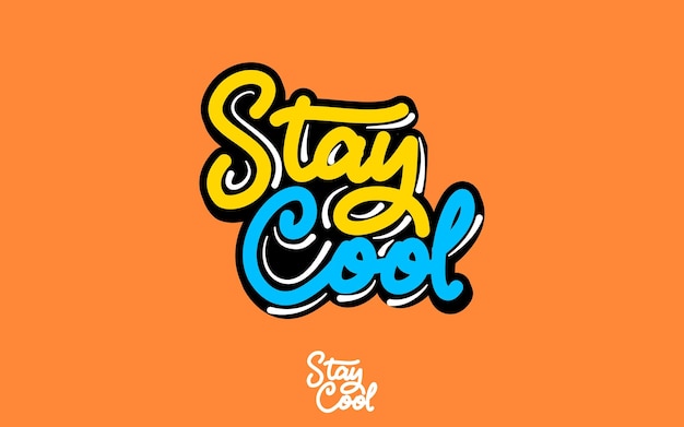 lettering stay cool with orange background for stickers