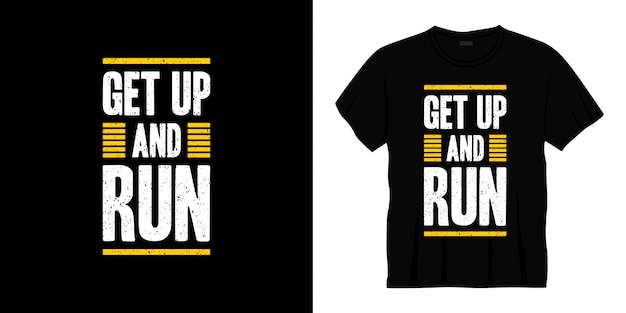 levantarse y correr diseño de camiseta de tipografía