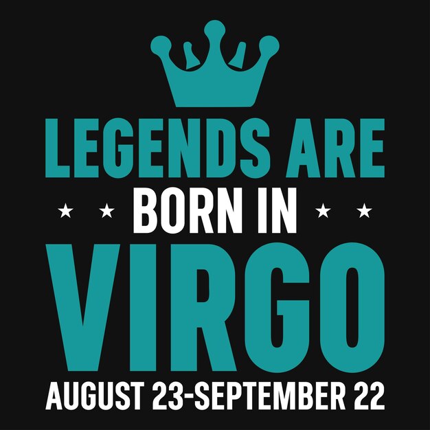 Las leyendas nacen en el diseño de camisetas de virgo.